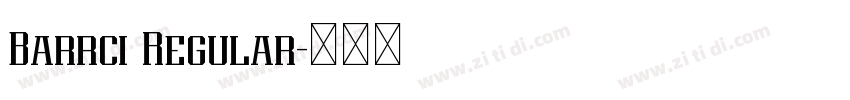 Barrci Regular字体转换 Barrci Regular字体转换